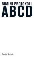 Cover: Rimini Protkoll - ABCD - Theater der Zeit