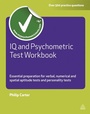 Cover: IQ and Psychometric Test Workbook - Kogan Page Ltd