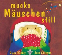 Enlarge image Cover: Mucks Mäuschen still - Christophorus