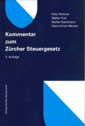 Cover: Kommentar zum Z&uuml;rcher Steuergesetz - Z&uuml;rcher Steuerrecht