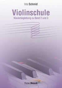 Abbildung von: Violinschule, Klavierbegleitung zu Band 2 und 3 - Meierott, Florian