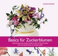 Cover: Basics f&uuml;r Zuckerblumen - cake & bake Verlagsgesellschaft