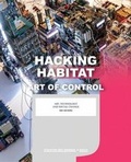 Cover: Hacking Habitat - Art of Control - NAI Publishers
