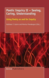 Enlarge image Cover: Poetic Inquiry II - Seeing, Caring, Understanding - Brill