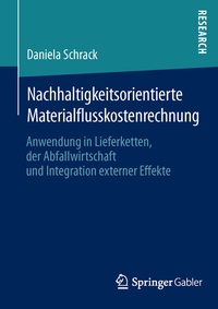 Abbildung von: Nachhaltigkeitsorientierte Materialflusskostenrechnung - Springer Gabler
