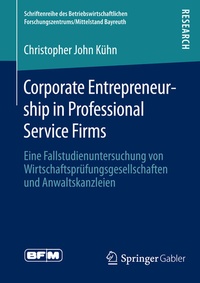Abbildung von: Corporate Entrepreneurship in Professional Service Firms - Springer Gabler