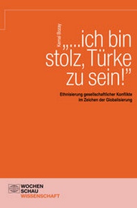 Abbildung von: "...ich bin stolz, Türke zu sein!" - Wochenschau Verlag