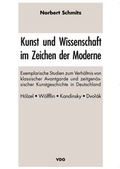 Cover: Kunst und Wissenschaft im Zeichen der Moderne - VDG Weimar - Verlag und Datenbank f&uuml;r Geisteswissenschaften