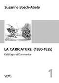 Cover: La Caricature (1830-1835) - VDG Weimar - Verlag und Datenbank f&uuml;r Geisteswissenschaften