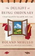 Cover: The Delight Of Being Ordinary - Doubleday & Co Inc.
