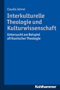 Cover: Interkulturelle Theologie und Kulturwissenschaft - Kohlhammer