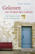 Cover: Gelassen im Trubel des Lebens - Vier T&uuml;rme