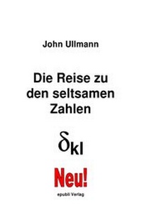 Abbildung von: Die Reise zu den seltsamen Zahlen - epubli
