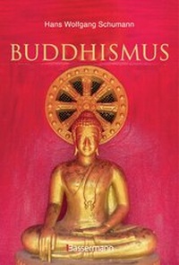 Abbildung von: Buddhismus: Eine Einführung in die Grundlagen buddhistischen Religion: Das Leben und die Lehre Buddha's für Anfänger erklärt. Mit vielen erklärenden Zeichnungen und Fotos - Bassermann