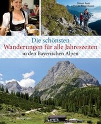 Abbildung von: Die schönsten Wanderungen für alle Jahreszeiten in den Bayerischen Alpen - mit 40 Tourenkarten zum Downloaden - Bassermann