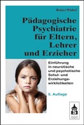 Abbildung von: Pädagogische Psychiatrie für Eltern, Lehrer und Erzieher - Schneider bei wbv
