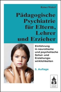 Abbildung von: Pädagogische Psychiatrie für Eltern, Lehrer und Erzieher - Schneider bei wbv