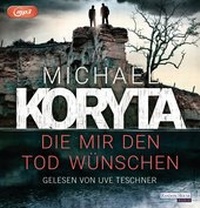 Abbildung von: Die mir den Tod wünschen - Random House Audio