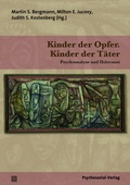 Cover: Kinder der Opfer. Kinder der T&auml;ter - Psychosozial-Verlag