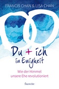 Cover: Du + ich in Ewigkeit - Francke-Buch