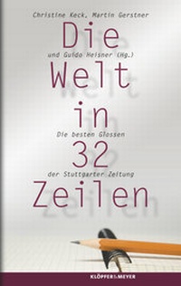 Abbildung von: Die Welt in 32 Zeilen - Klöpfer & Meyer