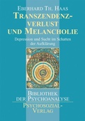 Cover: Transzendenzverlust und Melancholie - Psychosozial-Verlag