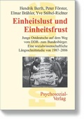 Cover: Einheitslust und Einheitsfrust - Psychosozial-Verlag