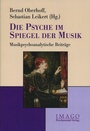 Cover: Die Psyche im Spiegel der Musik - Psychosozial-Verlag