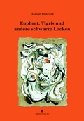 Cover: Euphrat, Tigris und andere schwarze Locken - APHAIA Verlag GmbH