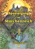 Cover: Spaziergang im M&auml;rchenreich - Verlag der M&auml;rchenk&ouml;nig