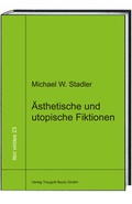 Cover: &Auml;sthetische und utopische Fiktionen - Traugott Bautz