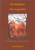 Cover: Der Begleiter. Das Angesicht - M&ouml;llmann, Ch