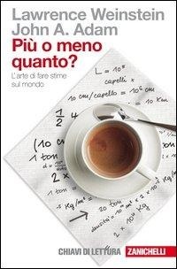 Abbildung von: Più o meno quanto? L'arte di fare stime sul mondo - Chiavi di lettura;Zanichelli