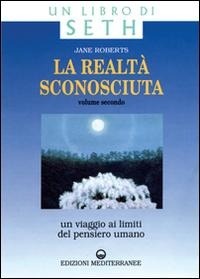 Abbildung von: Un viaggio ai limiti del pensiero umano. Un libro di Seth - Esoterismo, medianità, parapsicologia;Edizioni Mediterranee