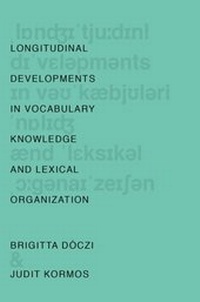 Enlarge image Cover: Longitudinal Developments in Vocabulary Knowledge and Lexical Organization - OUP eBook