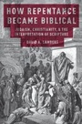 Bild: How Repentance Became Biblical - OUP eBook