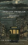 Cover: The Trolley Problem Mysteries - OUP eBook