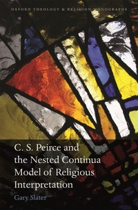 Enlarge image Cover: C.S. Peirce and the Nested Continua Model of Religious Interpretation - OUP eBook