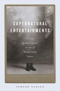 Cover: Supernatural Entertainments - Pennsylvania State University Press