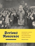 Cover: Serious Nonsense - Pennsylvania State University Press