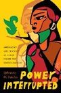 Cover: Power Interrupted - University of Washington Press