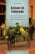 Cover: Asians in Colorado - University of Washington Press