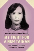 Cover: My Fight for a New Taiwan - University of Washington Press