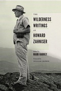 Cover: The Wilderness Writings of Howard Zahniser - University of Washington Press