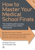 Cover: How to Master Your Medical School Finals - Kogan Page Ltd