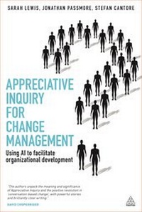 Abbildung von: Appreciative Inquiry for Change Management - Kogan Page Ltd