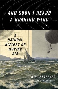 Abbildung von: And Soon I Heard A Roaring Wind - Little, Brown & Company