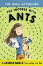 Bild: The Nora Notebooks, Book 1: The Trouble with Ants - Random House Books for Young Readers