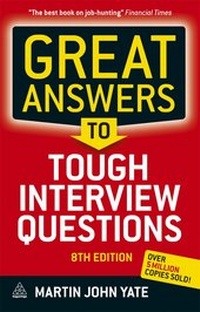 Enlarge image Cover: Great Answers to Tough Interview Questions - Kogan Page Ltd