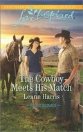Cover: The Cowboy Meets His Match - Love Inspired